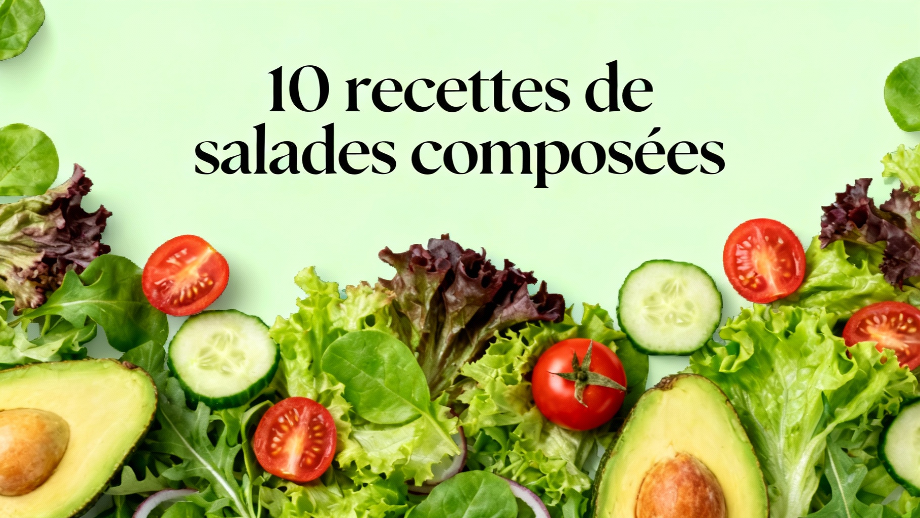 10 recettes de salades composées